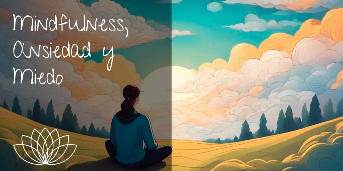 Mindfulness-Ansiedad-y-Miedo